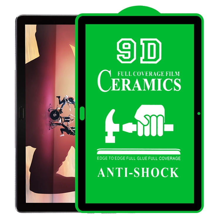 9D Full Screen Full Glue Ceramic Film, For Huawei MediaPad M5 Lite 10.1 inch (1 PC), For Lenovo Tab M7 7 inch (1 PC), For Lenovo Tab E10 TB-X104F 10.0 inch (1 PC), For Lenovo Tab E8 8304 8.0 inch (1 PC), For Huawei MatePad Pro 10.8 (1 PC)