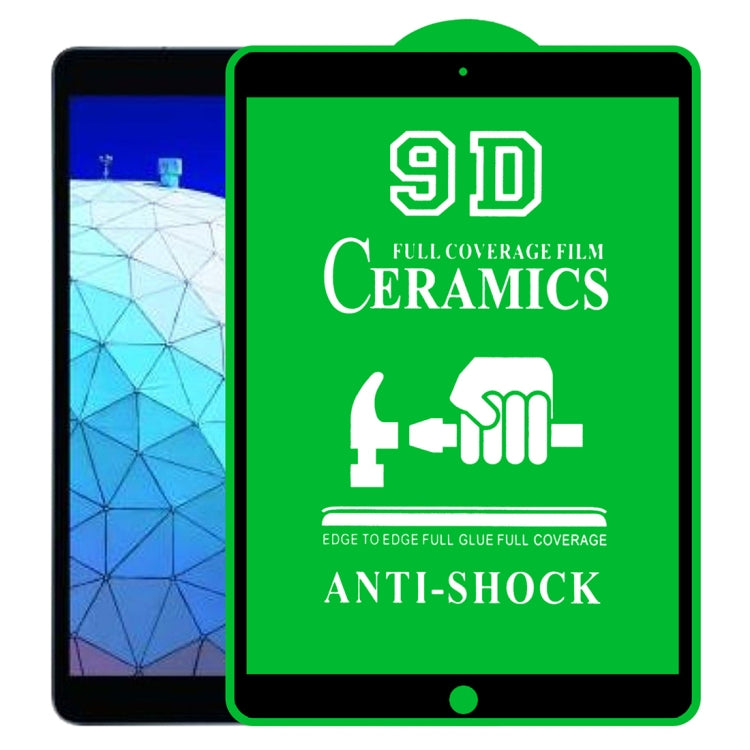 9D Full Screen Full Glue Ceramic Film, For iPad 4 / 3 / 2 9.7 inch (1 PC), For iPad 10.2 2021 / 2020 / 2019 (1 PC), For iPad Pro 10.5 / Air 3 (1 PC), For iPad mini 3 / 2 / 1 (1 PC), For iPad mini 2019 / 4 (1 PC), For iPad Pro 9.7 inch (1 PC)           ...