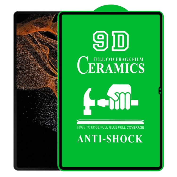 9D Full Screen Full Glue Ceramic Film, For Samsung Galaxy Tab S9, For Samsung Galaxy Tab S9 Ultra, For Samsung Galaxy Tab S9+, For Samsung Galaxy Tab S8 Ultra, For Samsung Galaxy Tab S8+