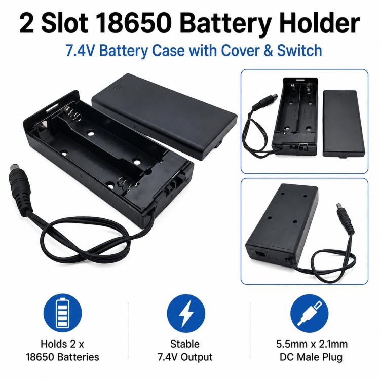 2 Slot 18650 Battery Holder with Cover and Switch 7.4V Battery Case with 5.5mm x 2.1mm DC Male Plug, 2 Slot 18650